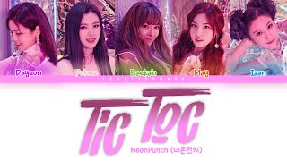 NeonPunch (네온펀치) – Tic Toc Lyrics (Color Coded Han/Rom/Eng)