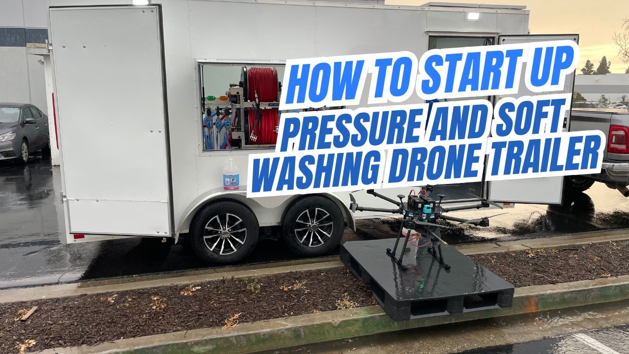 How to Operate Pressure and Soft Washing Drone Trailer