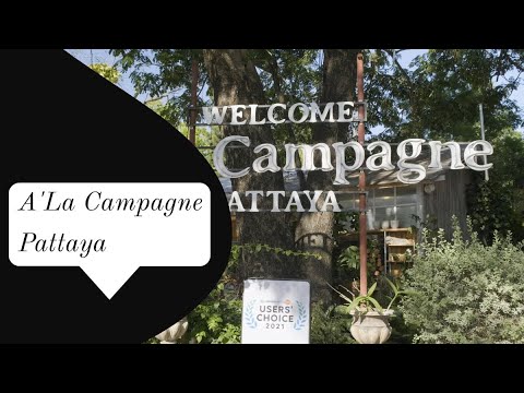 A'La Campagne, Pattaya