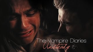 The Vampire Diaries   Unsteady