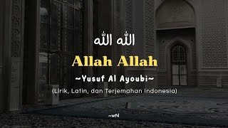 Download lagu Allah Allah (الله الله) | Yusuf Al Ayoubi | Lirik   Latin   Terjemahan Indonesia  mp3