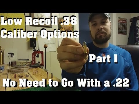 Low Recoil .38 Caliber Options Part 1- No Need to Go With a .22