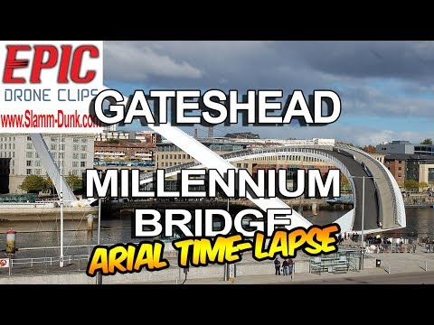Gateshead MILLENNIUM BRIDGE Tilting time-lapse #EpicDroneClips No.31