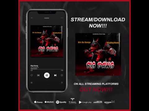 Dre Da Banga - Big Dawg Ft. BagBoyBama (Prod @Swagdrumma x @183RealChance)