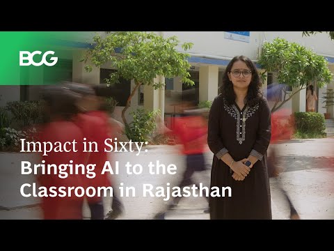60秒でわかる：ラジャスタン州の教室にAIを導入 (Impact in Sixty: Bringing AI to the Classroom in Rajasthan)