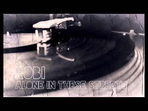 Robi - Alone in these Streets (ROYALTY FREE MUSIC)