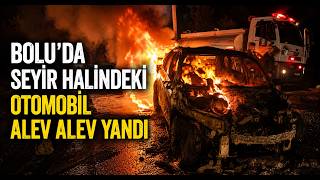 Boluda Seyir Halindeki Otomobil Alev Alev Yandı