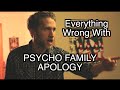 Everything Wrong With Psycho Family Apology