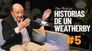 Episodio 5: Historias de un premio Wetherby | Pepe Madrazo