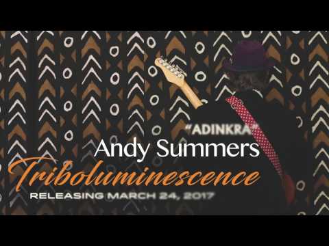Andy Summers Triboluminescence - Adinkra Audio