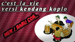 Download lagu C'est la vie koplo di jamin goyang terus mp3