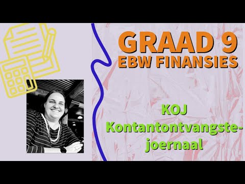 Graad 9 EBW (FINANSIES) - Kontantontvangstejoernaal (KOJ)