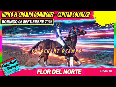 FLOR DEL NORTE  Capitan Solari CH 06 09 2026
