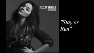 Alisan Porter - Stay or Run