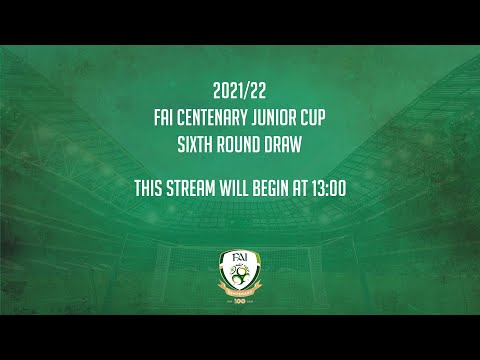 🔴 LIVE | 2021/22 FAI Centenary Junior Cup - Sixth Round Draw