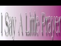 Burt Bacharach ~ I Say A Little Prayer