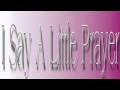 Burt Bacharach ~ I Say A Little Prayer 