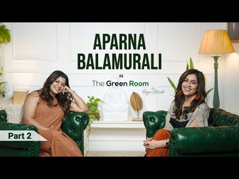 The Green Room by Ranjini Haridas | Aparna Balamurali | Episode 10 | Part 02 | Watch Now