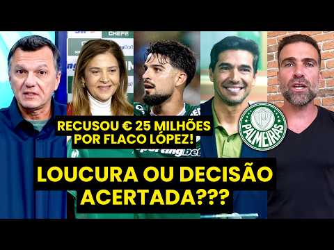 “Gente, o PALMEIRAS RECUSAR 25 MILHÕES DE EUROS pelo FLACO LÓPEZ é…” VEJA DEBATE!