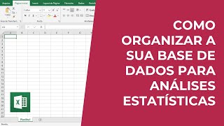 Como organizar seu banco de dados para análises estatísticas