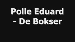 Polle Eduard - De Bokser video