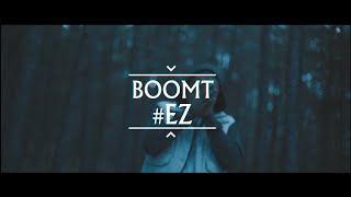 Boomt - EZ (Music Video)