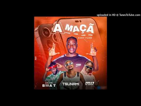 Gaby Flow Feat. Jully do Adoço & Tsunami - A Maça (Afro House) [Áudio Oficial]