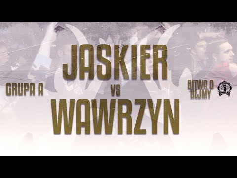 JASKIER vs WAWRZYN | GRUPA A | BITWA O BEJMY #1