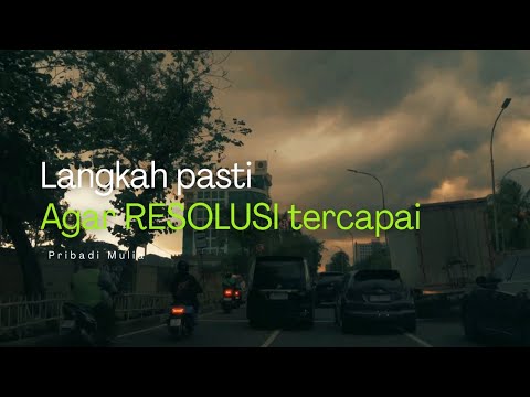 Pribadi Mulia 2 : Langkah Pasti Agar Resolusi Tercapai