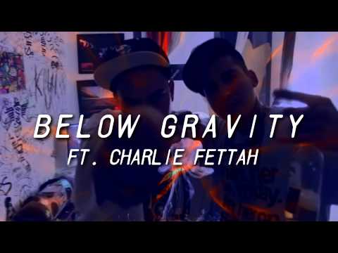Below Gravity Ft. Charlie Fettah (Clip Video Snippet)