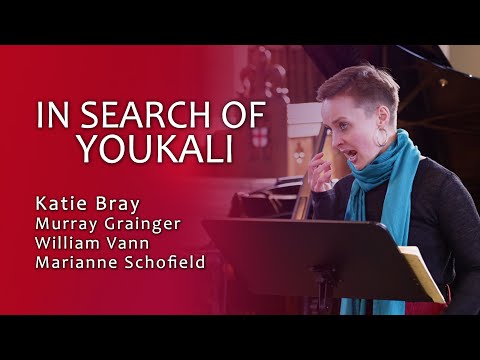 In Search of Youkali | Katie Bray | Murray Grainger | William Vann | Marianne Schofield