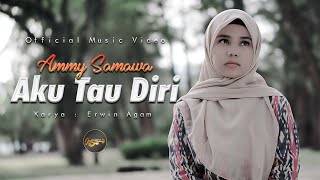 Download lagu Ammy Samawa - Aku Tau Diri mp3 Download lagu Ammy Samawa - Aku Tau Diri mp3