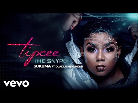 Tipcee - Sukuma (Audio) ft. Dladla Mshunqisi