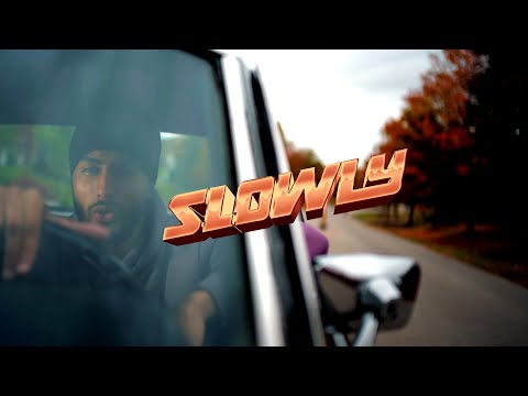 Slowly — watch video