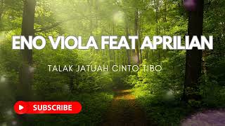 Download lagu ALBUM POP MINANG 🎶 ENO VIOLA FEAT APRILIAN - TALAK JATUAH CINTO TIBO mp3