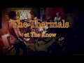 The Thermals -It's Trivia- Live at The Know