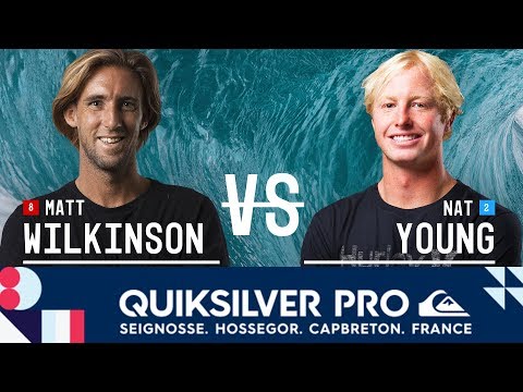 Matt Wilkinson vs. Nat Young - Round Three, Heat 12 - Quiksilver Pro France 2017
