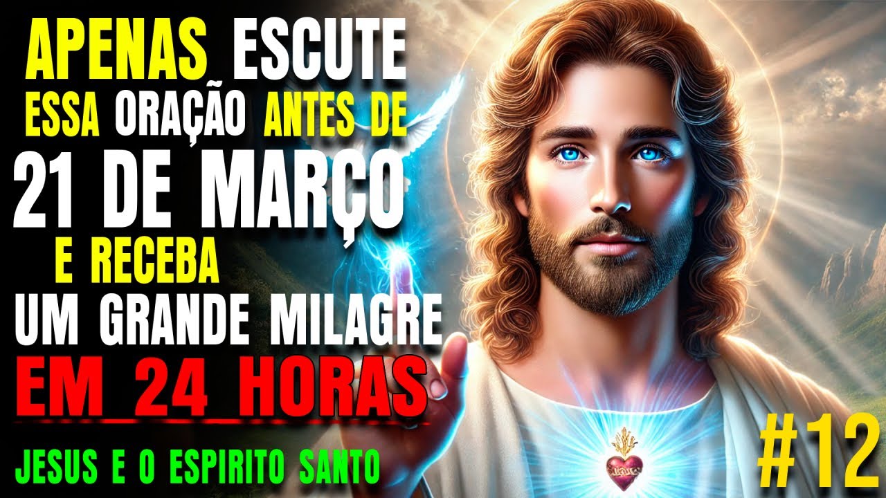 ✨3 HORAS para Receber seu Grande Milagre (Oração #12) 🙏🏻 EFFATÁ de Jesus e o Espírito Santo