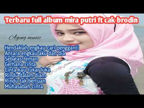 Mira putri feat brodin ageng music ful album terbaru