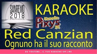 Red Canzian - Ognuno ha il suo racconto Karaoke Sanremo 2018