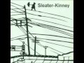 Sleater-Kinney - Tapping