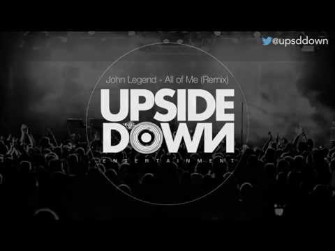 John Legend - All Of Me // UpsideDown & A-Mystic Electro House Remix - FREE DOWNLOAD
