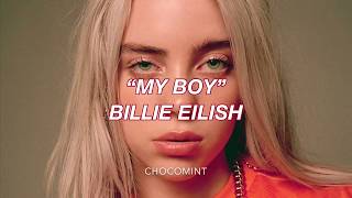 ★日本語訳★My Boy - Billie Eilish