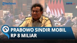Presiden Prabowo Sentil Mobil Dinas Gubernur Rp 8 M Maung Aja Cuma Rp 700 Juta