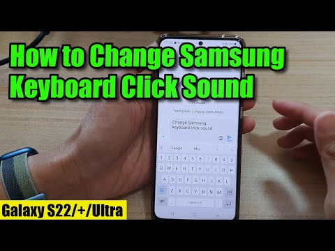 Galaxy S20/S21/S22: How to Change Samsung Keyboard Click Sound