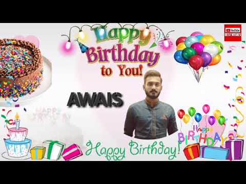 Happy Birthday Awais _||_ Birthday Song_||_Best_Wishes_||