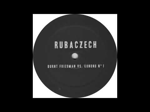 Burnt Friedman Vs. Konono Nº1 – Rubaczech - Congotronics 2010