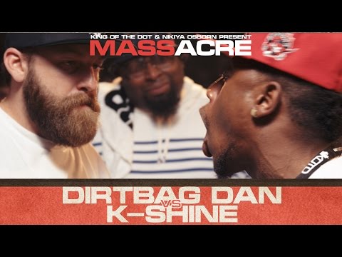 Dirtbag Dan vs K-Shine
