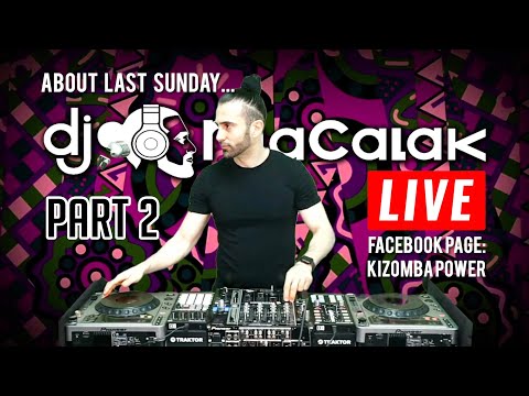 Semba Live Mix 2 - Dj MaCalak - 14jun20 - #SundayFunDay #kzbpwr #kizombapower