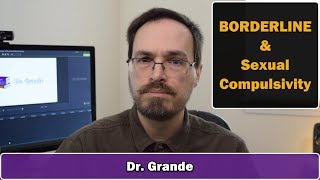 Borderline Personality Disorder &amp; Sexual Compulsivity | Sex Addiction, Hypersexuality, &amp; Promiscuity